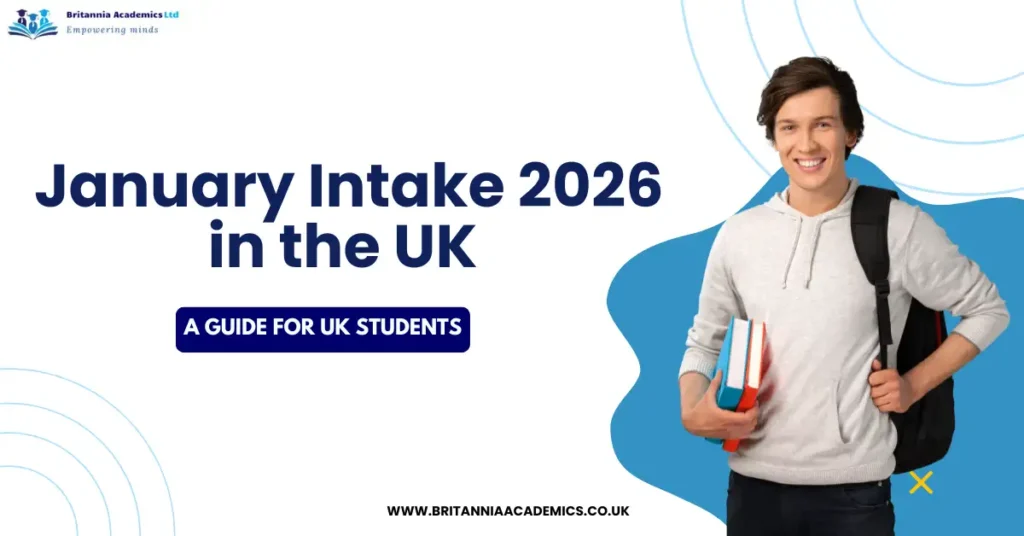 January intake 2026 in the UK - Britannia Academics