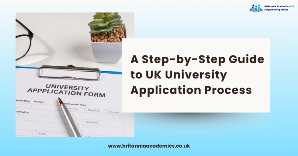 This is UK university application form with pen and clipboard representing step-by-step admission process guide