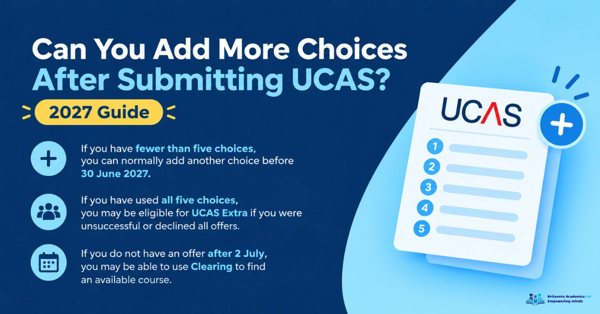 Can you add more choices after submitting UCAS? 2027 guide to additional university choices, UCAS Extra and Clearing.